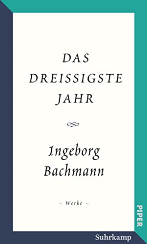 Salzburger Bachmann Edition: Das dreißigste Jahr von Suhrkamp Verlag AG
